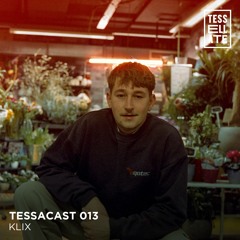 TESSACAST 013 - KliX