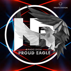 Nelver - Proud Eagle Radio Show #510 [Pirate Station Online] (06-03-2024)