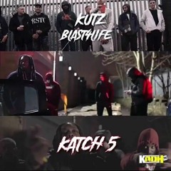 Kutz x Blast4life  Katch 5 P110