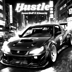 HUSTLE - Inn$erelf X Kimaris
