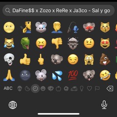 DaFine$$ x Zozo x ReRe x Ja3co - Sale y go