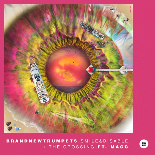 BrandNewTrumpets - Smile & Disable
