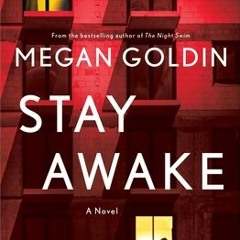 [Read] Online Stay Awake BY : Megan Goldin