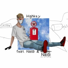 Highkey ft Naldi & Keshi