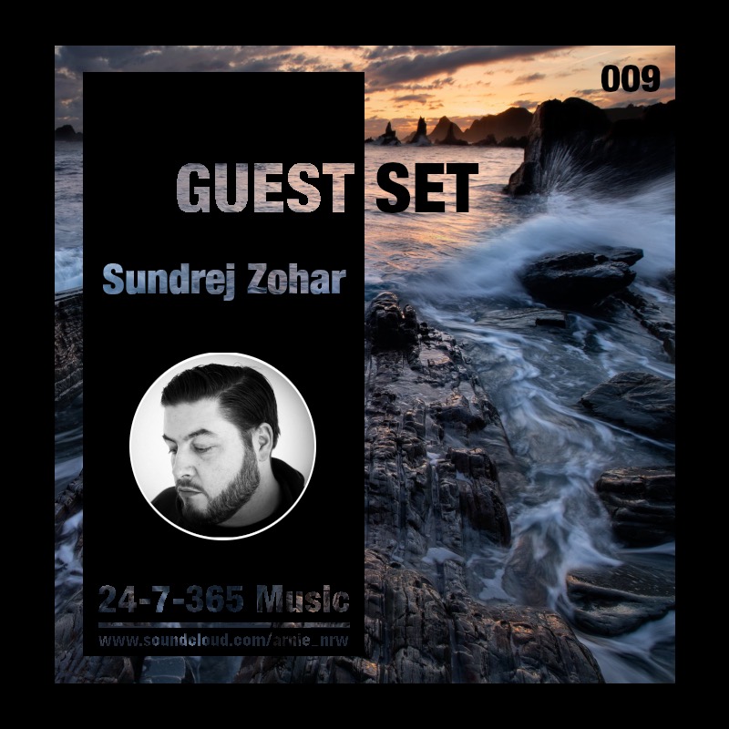24-7-365 Music_Guest Set #009 – Sundrej Zohar