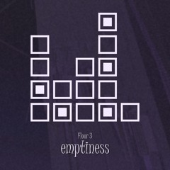 emptiness (Floor 3)