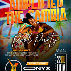 AMPLIFIED THE GAMBIA POOL PARTY