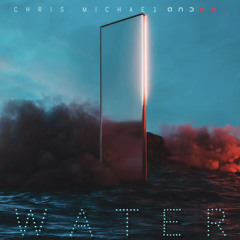 Water (Cover) - Chris Michae1 & CO.