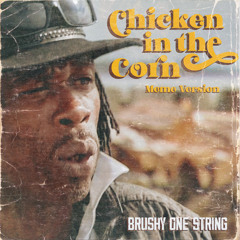Chicken In The Corn (Meme Version)