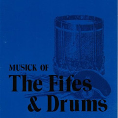 View PDF 📜 Musick of the Fifes & Drums (Volume 3: Medleys) by  John C. Moon [EBOOK E