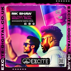 Mighty Real **OUT NOW ON EXCITE DIGITAL**