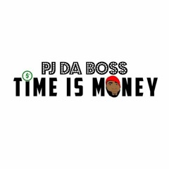 Time-Is-Money-PJ-Da-Boss-Feat-Biggy-Stal