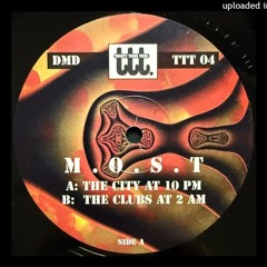 M.O.S.T. - The City At 10 PM (Original Mix)