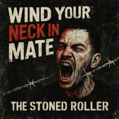 Wind your neck in MATE!