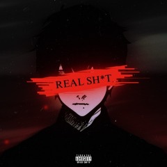 REAL SH*T