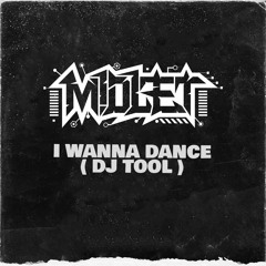 M1dlet - I Wanna Dance ( DJ Tool ) [FREE DOWNLOAD]