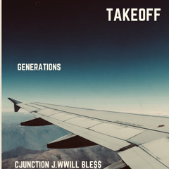 C Junction x J. WWill x Bless - Takeoff