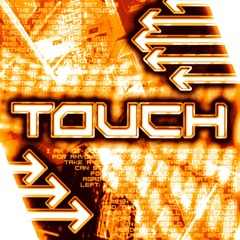TOUCH