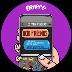 PREMIERE: Ten Fingerz & Brooklyn Baby - Back To Acid [Frappé Records]