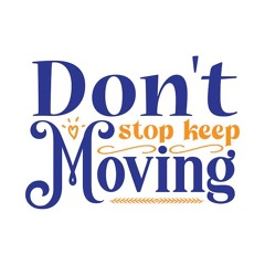 Don't Stop Movin'