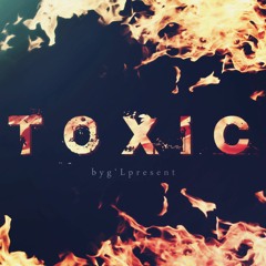 TOXIC