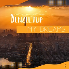 Denzel.top - My Dreams