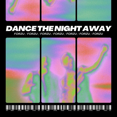 Stream Dance the Night Away by FORZU Listen online for free on SoundCloud