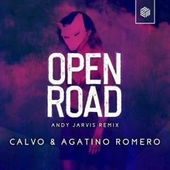 CALVO & Agatino Romero - Open Road (Andy Jarvis Remix)