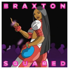 Braxton Squared