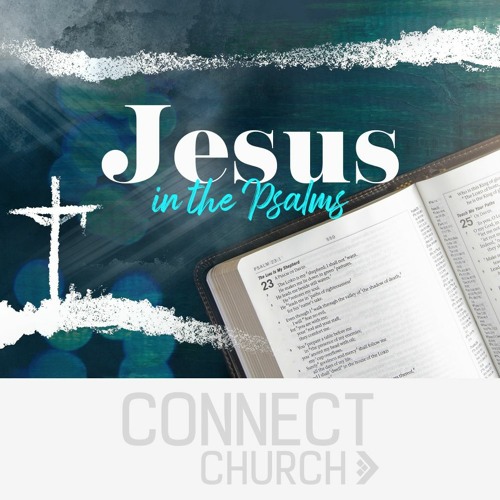 Stream Psalm 2 - JESUS IN THE PSALMS by Connect Church SA | Listen ...