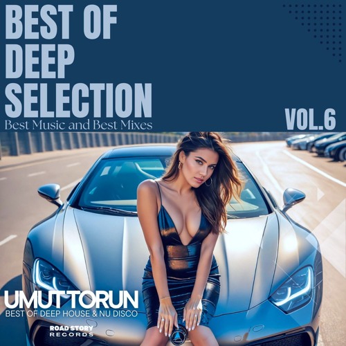 Umut Torun - Best Of Deep Selection Vol.6