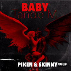 Tandem ( PIKEN x SKINNY )