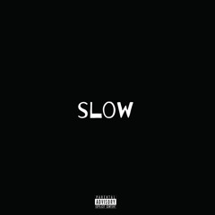 Slow // belami