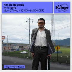 Mixtape x Refuge Worldwide(via kimchi records)