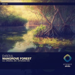 D4souL - Mangrove Forest [ESK163]