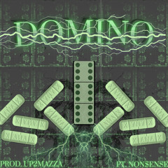 DOMINO Ft. NON$ENSE (prod. up2mazza)