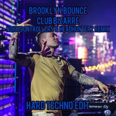 Brooklyn Bounce - Club Bizarre (Headhunterz & Noissecontrollers Remix) [Hard Techno Edit]