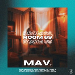 Tayc - Room 69 [MAV. Extended Edit]