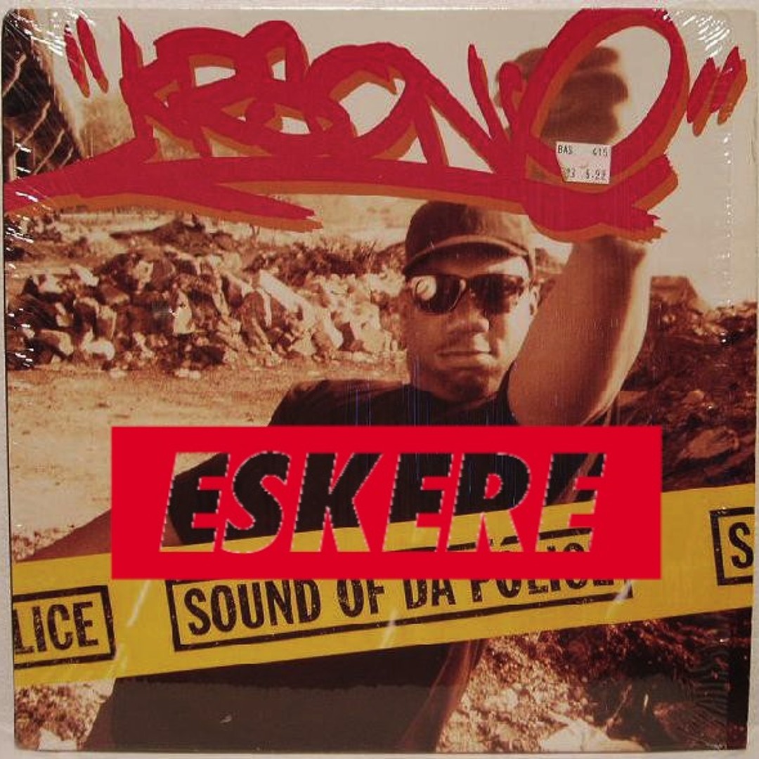 Stream KRS-One - Sound Of Da Police (Eskere Remix) | TECH