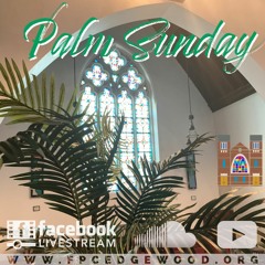 April 2, 2023 Palm Sunday Worship