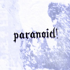 paranoid (prod. frozy)