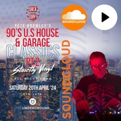 Pete Bromley - Early 90s US House & Garage Pt 2 on 20-04-24 Live On Vinyl @ The Underground