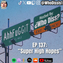 Super High Hopes | EP 137