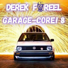 Garage-Core! 8