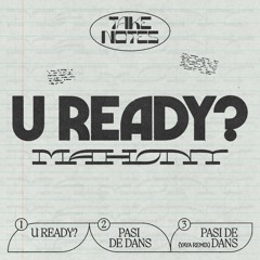 PREMIERE: Mahony - U Ready? [Take Notes]