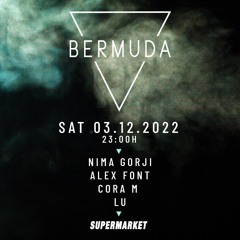 Nima Gorji B2B Alex Font @ Supermarket · Bermuda Events ZÜRICH