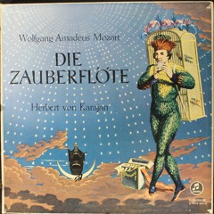 Mozart - Die Zauberflöte 'The Magic Flute' K. 620 - Herbert Von Karajan