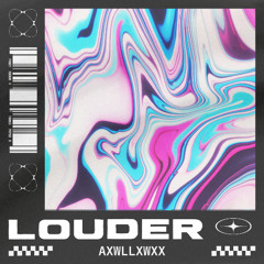 LOUDER (DEMO)