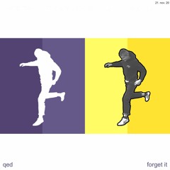 QED - FORGET IT (2020)