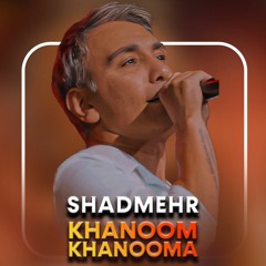 Khanoom Khanooma - Shadmehr Aghili (AI).mp3